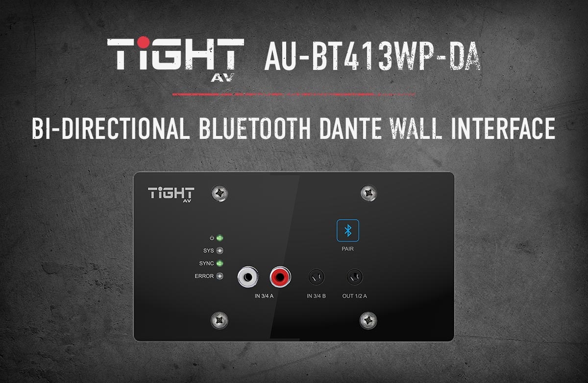 TiGHT AV Bluetooth Dante vægpanel